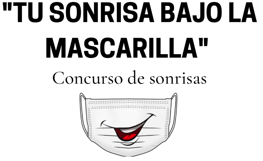 Tu sonrisa bajo la mascarilla. Concurso de sonrisas